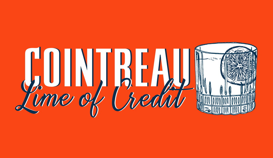 Cointreau Lime of Credit. Want a Margarita? Apply for your lime of credit today!